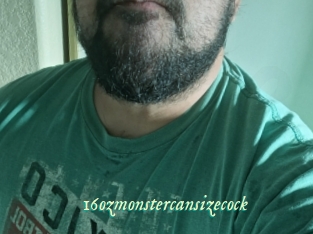 16ozmonstercansizecock