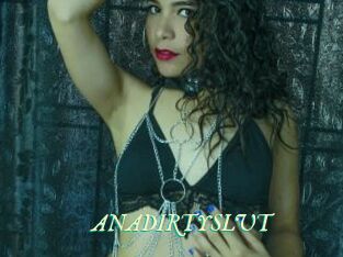 ANADIRTYSLUT