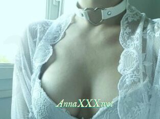 AnnaXXXwet