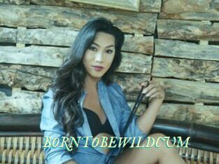 BORNTOBEWILDCUM