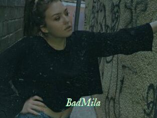 BadMila
