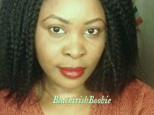 BlackirishBoobie