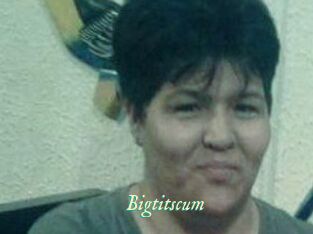 Bigtitscum