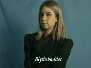 Blythebadder