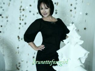Brunettefoxygirl