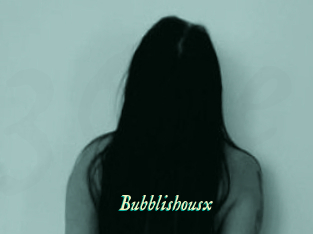 Bubblishousx