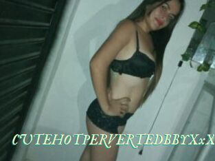 CUTEHOTPERVERTEDBBYXxX