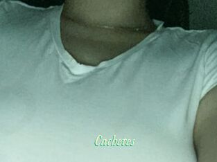 Cachetes