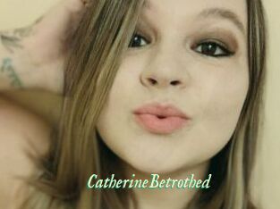 CatherineBetrothed