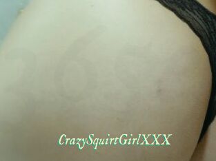 CrazySquirtGirlXXX