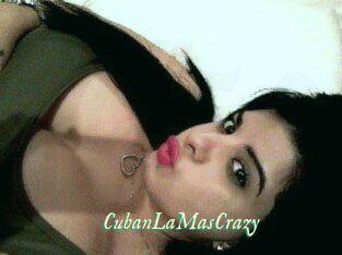 CubanLaMasCrazy