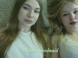 Catherineandmaid