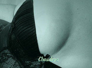 Chaude90