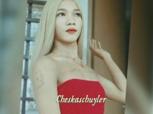 Cheskaschuyler