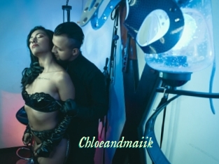 Chloeandmaiik