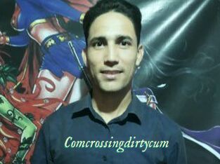 Comcrossingdirtycum