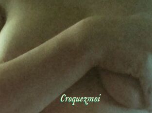 Croquezmoi