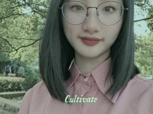 Cultivate