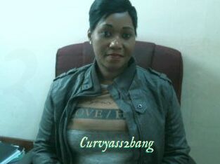 Curvyass2bang