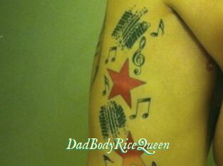 DadBodyRiceQueen