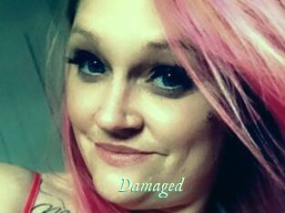 Damaged