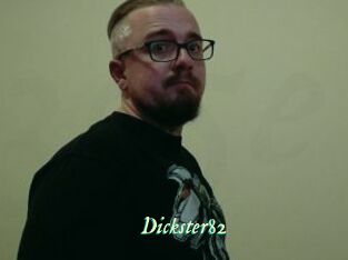 Dickster82