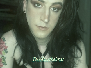 Deedoesthebrat
