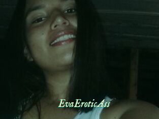 EvaEroticAss