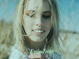 EvelynFetish