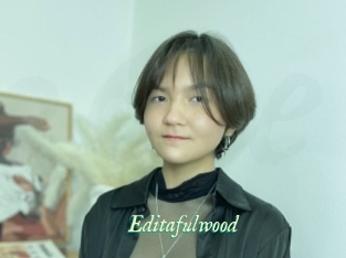Editafulwood