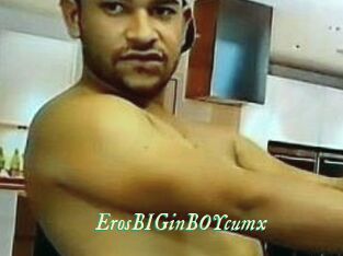 ErosBIGinBOYcumx