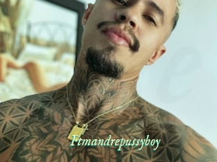 Ftmandrepussyboy