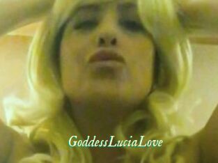 GoddessLuciaLove