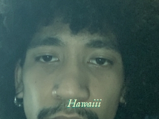Hawaiii