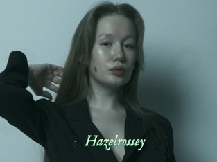 Hazelrossey