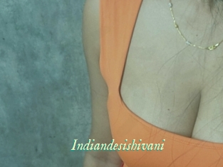 Indiandesishivani