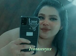 Ivanasexyxx
