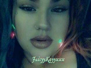 JuicyyKayyxxx
