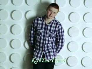 KirkYourFriend