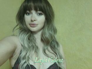 LaylaViolent