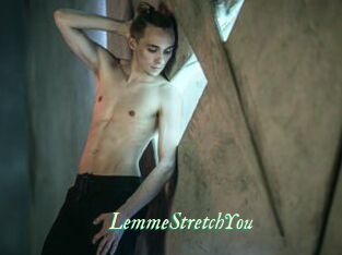 LemmeStretchYou