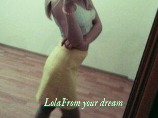 LolaFrom_your_dream
