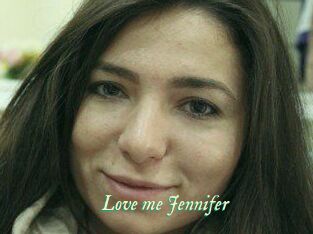 Love_me_Jennifer