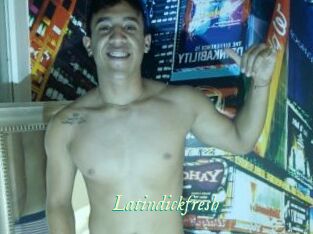 Latindickfresh