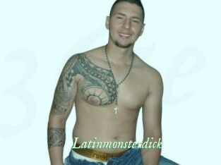 Latinmonsterdick