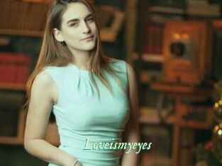 Loveismyeyes