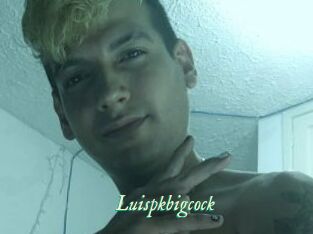 Luispkbigcock