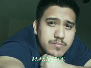 MAXXLOVE