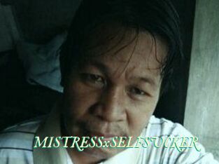MISTRESSxSELFSUCKER