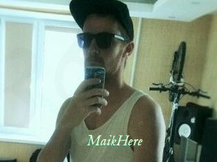 MaikHere